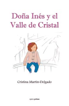 portada Doña Ines y el Valle de Cristal (in Spanish)
