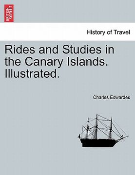 portada rides and studies in the canary islands. illustrated. (en Inglés)
