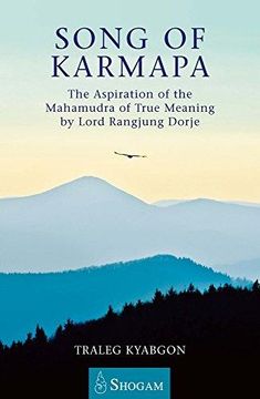portada Song of Karmapa: The Aspiration of the Mahamudra of True Meaning by Lord Ranging Dorje (en Inglés)