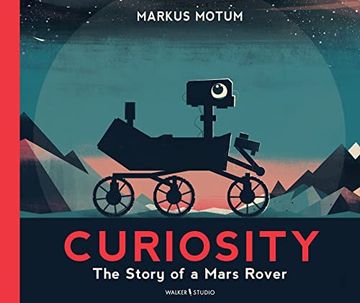 portada Curiosity: The Story of a Mars Rover (in English)