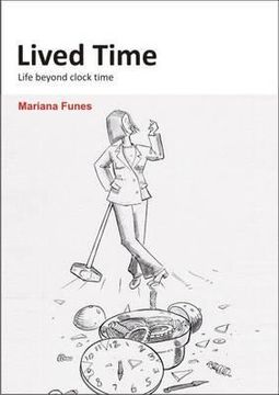 portada Lived Time: Life Beyond Clock Time (en Inglés)