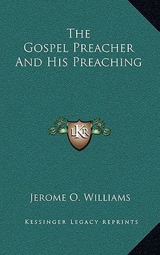 portada the gospel preacher and his preaching (en Inglés)