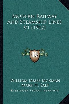 portada modern railway and steamship lines v1 (1912) (en Inglés)