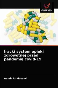portada Iracki system opieki zdrowotnej przed pandemią covid-19 (en Polaco)