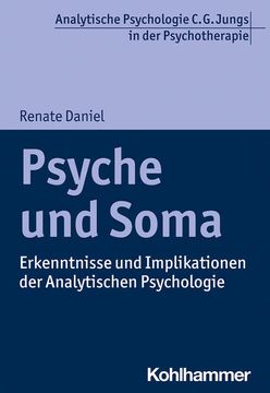 portada Psyche Und Soma: Erkenntnisse Und Implikationen Der Analytischen Psychologie (en Alemán)