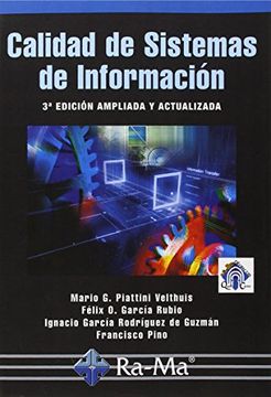 portada Calidad de Sistemas de Información. 3ª Edición Ampliada y Actualizada (Informatica General) (in Spanish)