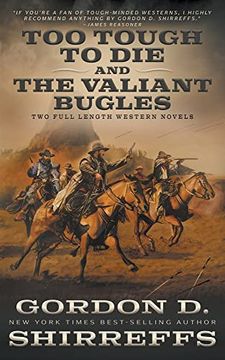portada Too Tough to die and the Valiant Bugles: Two Full Length Western Novels (in English)