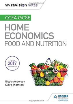 portada My Revision Notes: Ccea Gcse Home Economics: Food and Nutrition (in English)