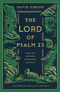 portada The Lord of Psalm 23: Jesus our Shepherd, Companion, and Host 