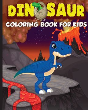 portada Dinosaur Coloring Book for Kids: The Perfect Gift for Kids, Ages 2-4 and Ages 4-8