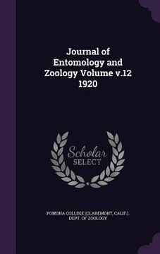 portada Journal of Entomology and Zoology Volume v.12 1920 (en Inglés)