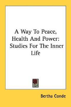 portada a way to peace, health and power: studies for the inner life