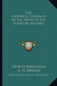 portada the historical evidences of the truth of the scripture records (en Inglés)