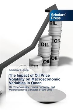 portada The Impact of Oil Price Volatility on Macroeconomic Variables in Oman (en Inglés)