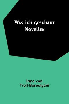 portada Was ich Geschaut: Novellen (in German)