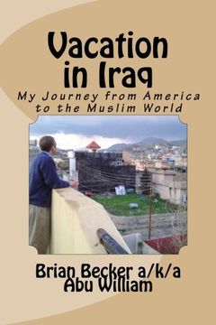 portada Vacation in Iraq: My Journey from America to the Muslim World