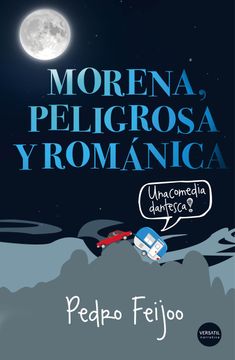 portada Morena, Peligrosa y Románica: Una Comedia Dantesca (in Spanish)