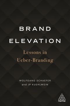portada Brand Elevation: Lessons in Ueber-Branding (en Inglés)