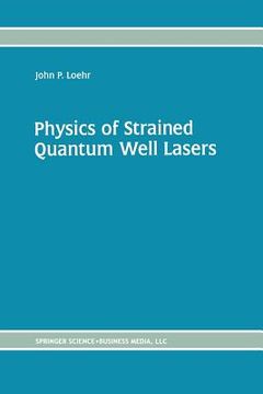 portada Physics of Strained Quantum Well Lasers (en Inglés)