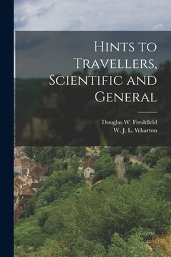 portada Hints to Travellers, Scientific and General (en Inglés)