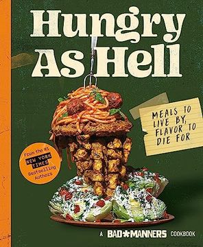 portada Hungry as Hell: Plant-Based Meals to Live by, Flavour to die for (Bad Manners)