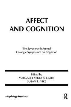 portada Affect and Cognition: 17Th Annual Carnegie Mellon Symposium on Cognition (Carnegie Mellon Symposia on Cognition Series) (en Inglés)