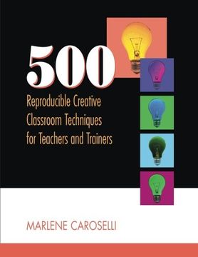 portada 500 Reproducible Creative Classroom Techniques for Teachers and Trainers