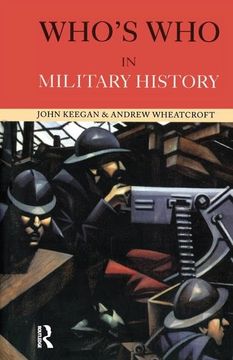 portada Who's Who in Military History: From 1453 to the Present Day (in English)