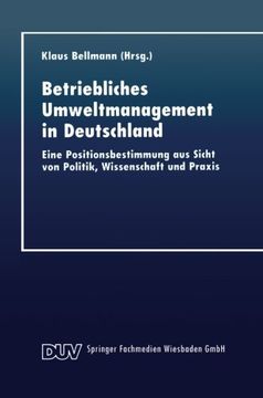 portada Betriebliches Umweltmanagement in Deutschland: Eine Positionsbestimmung aus Sicht von Politik, Wissenschaft und Praxis (German Edition)