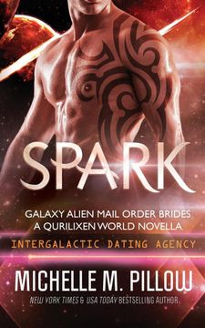 portada Spark: Intergalactic Dating Agency: A Qurilixen World Novella: 1 (Galaxy Alien Mail Order Brides) 
