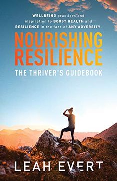 portada Nourishing Resilience: The Thriver'S Guideboook: The Thriver'S Guid (en Inglés)