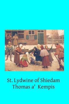 portada St. Lydwine of Shiedam: Virgin (in English)