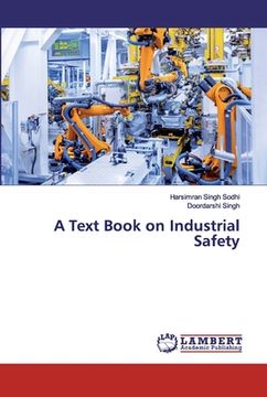 portada A Text Book on Industrial Safety (en Inglés)