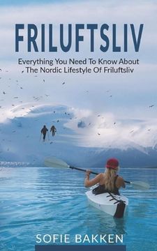 portada Friluftsliv: Everything You Need To Know About The Nordic Lifestyle Of Friluftsliv (in English)