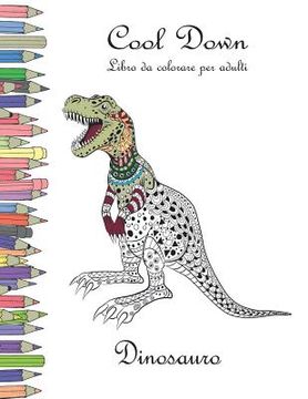 portada Cool Down - Libro da colorare per adulti: Dinosauro