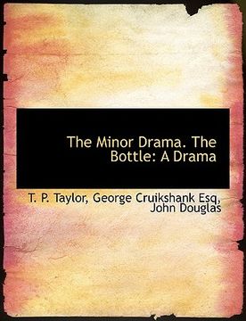 portada the minor drama. the bottle: a drama (en Inglés)