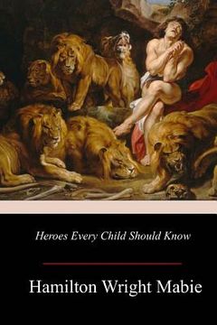 portada Heroes Every Child Should Know 