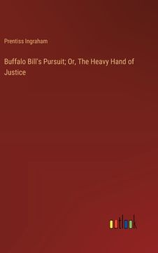 portada Buffalo Bill's Pursuit; Or, The Heavy Hand of Justice