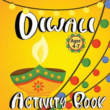 portada Diwali Activity Book for Kids Ages 4-7 (en Inglés)