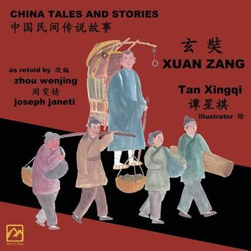 portada China Tales and Stories: XUAN ZANG: Chinese-English Bilingual (en Inglés)