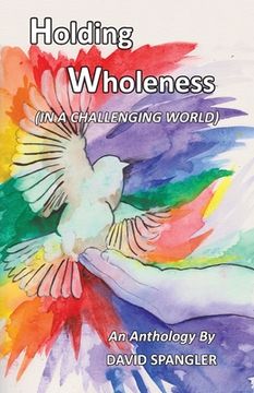 portada Holding Wholeness: (In a Challenging World) 