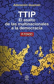 portada Ttip: El Asalto de las Multinacionales a la Democracia (in Spanish)