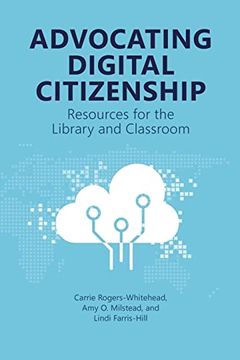 portada Advocating Digital Citizenship: Resources for the Library and Classroom 
