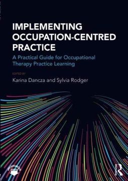 portada Implementing Occupation-Centred Practice: A Practical Guide for Occupational Therapy Practice Learning 