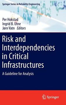 portada Risk and Interdependencies in Critical Infrastructures: A Guideline for Analysis (in English)
