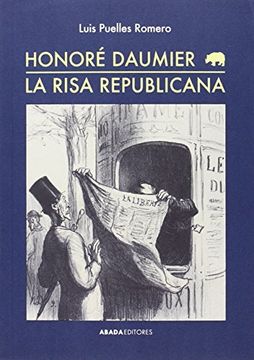 portada Honoré Daumier. La risa republicana (in Spanish)