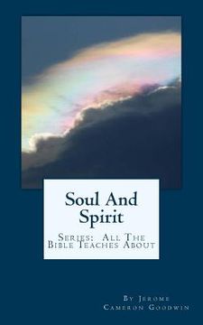 portada Soul And Spirit: All The Bible Teaches About (en Inglés)