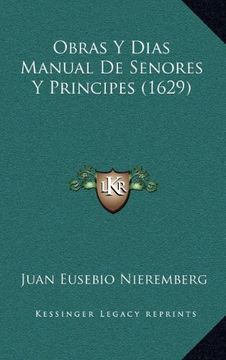 portada Obras y Dias Manual de Senores y Principes (1629) (in Spanish)