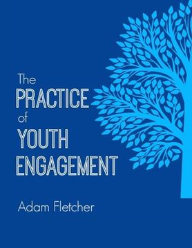 portada The Practice of Youth Engagement (en Inglés)