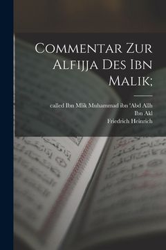 portada Commentar zur Alfijja des Ibn Malik; (in German)